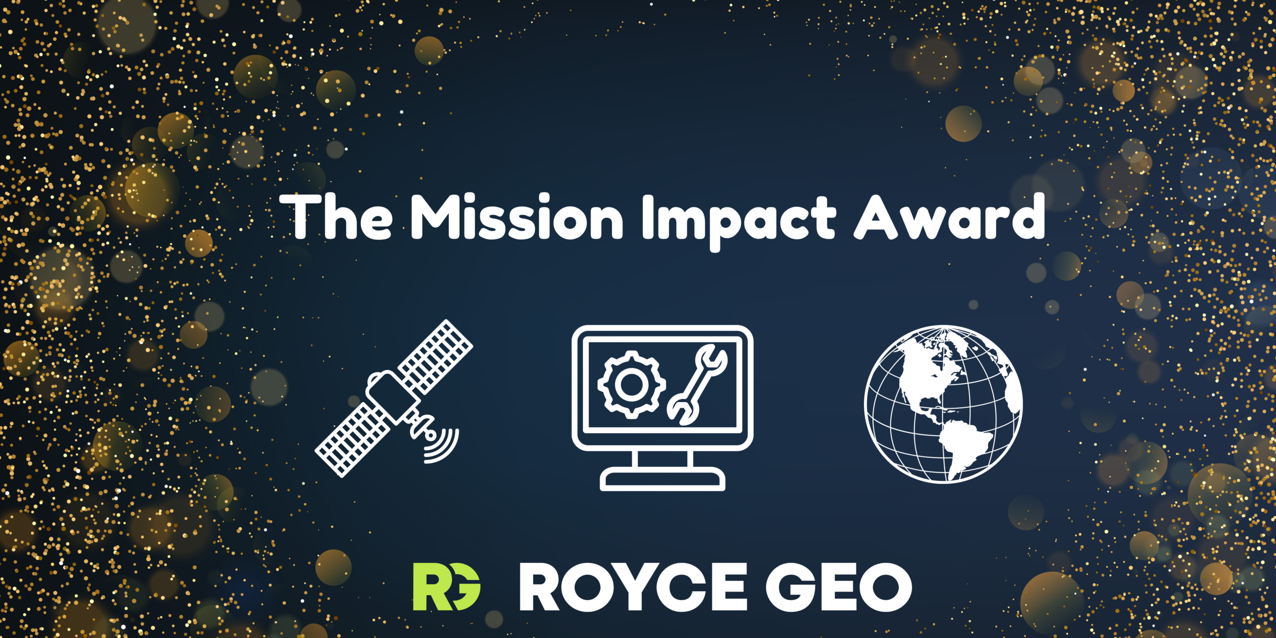 A graphic which depicts the Royce Geo Mission Impact Award